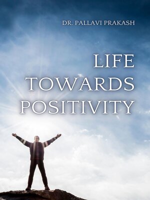 cover image of Life Towards Positivity